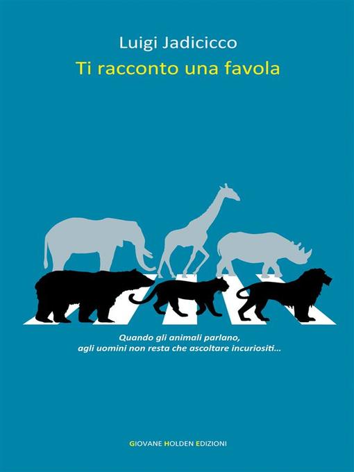 Title details for Ti racconto una favola by Luigi Jadicicco - Available